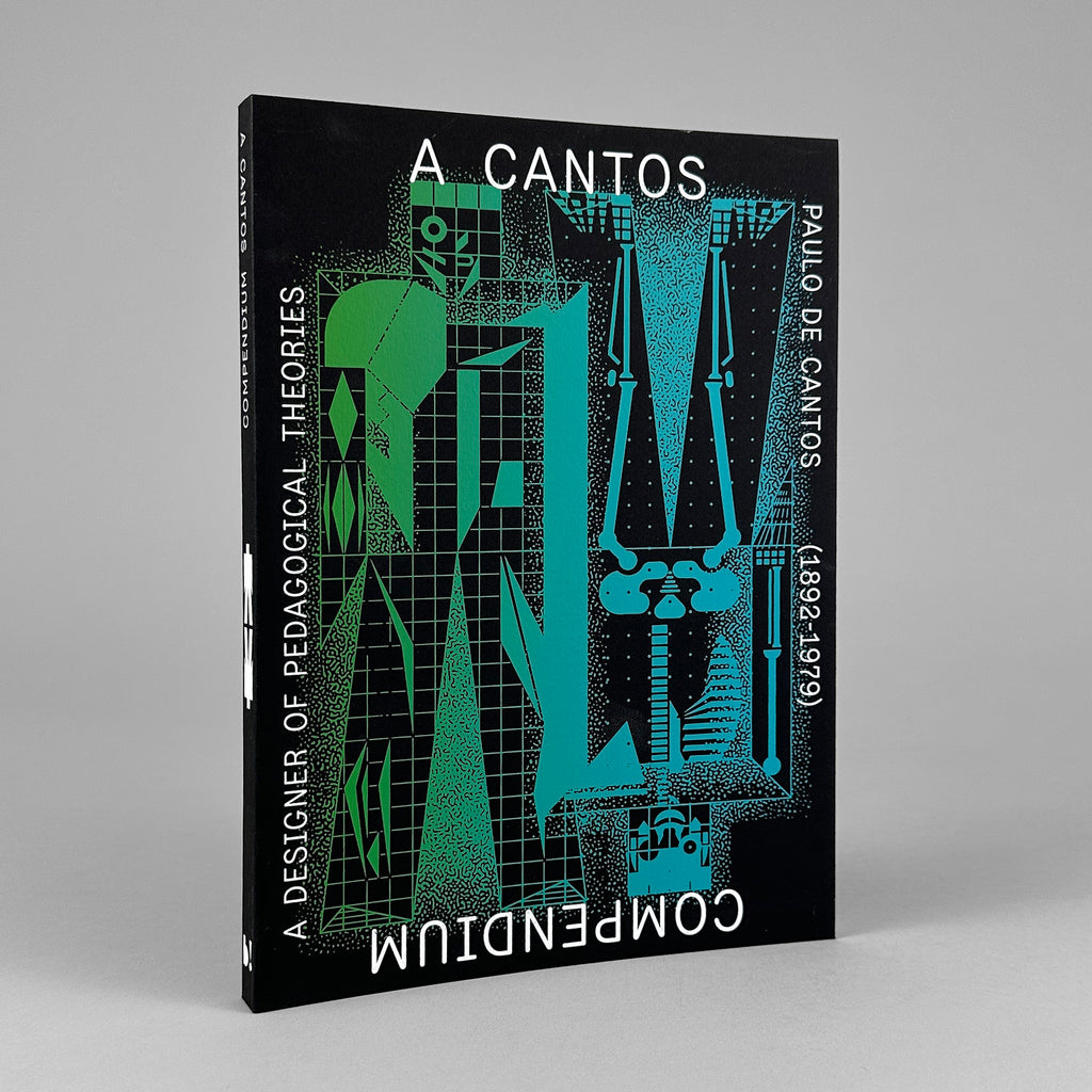 A Cantos Compendium: Paulo de Cantos (1892-1979), A Designer of Pedagogical Theories