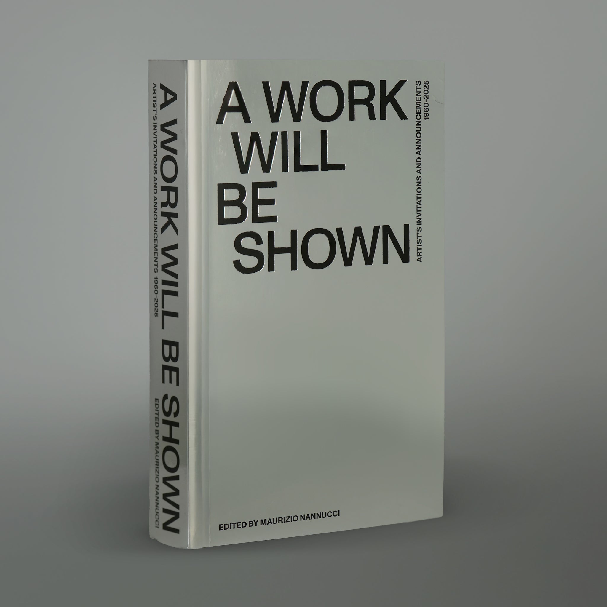 A Work Will Be Shown: Artist’s Invitations and Announcements,  1960-2020