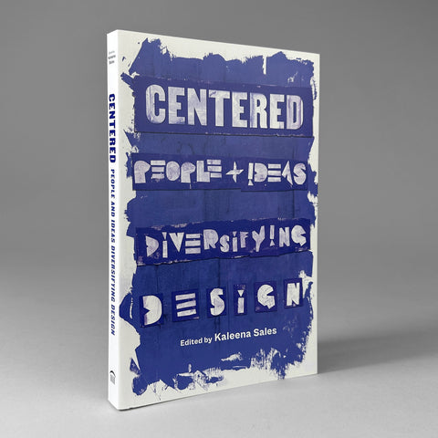 Centered: People and Ideas Diversifying Design