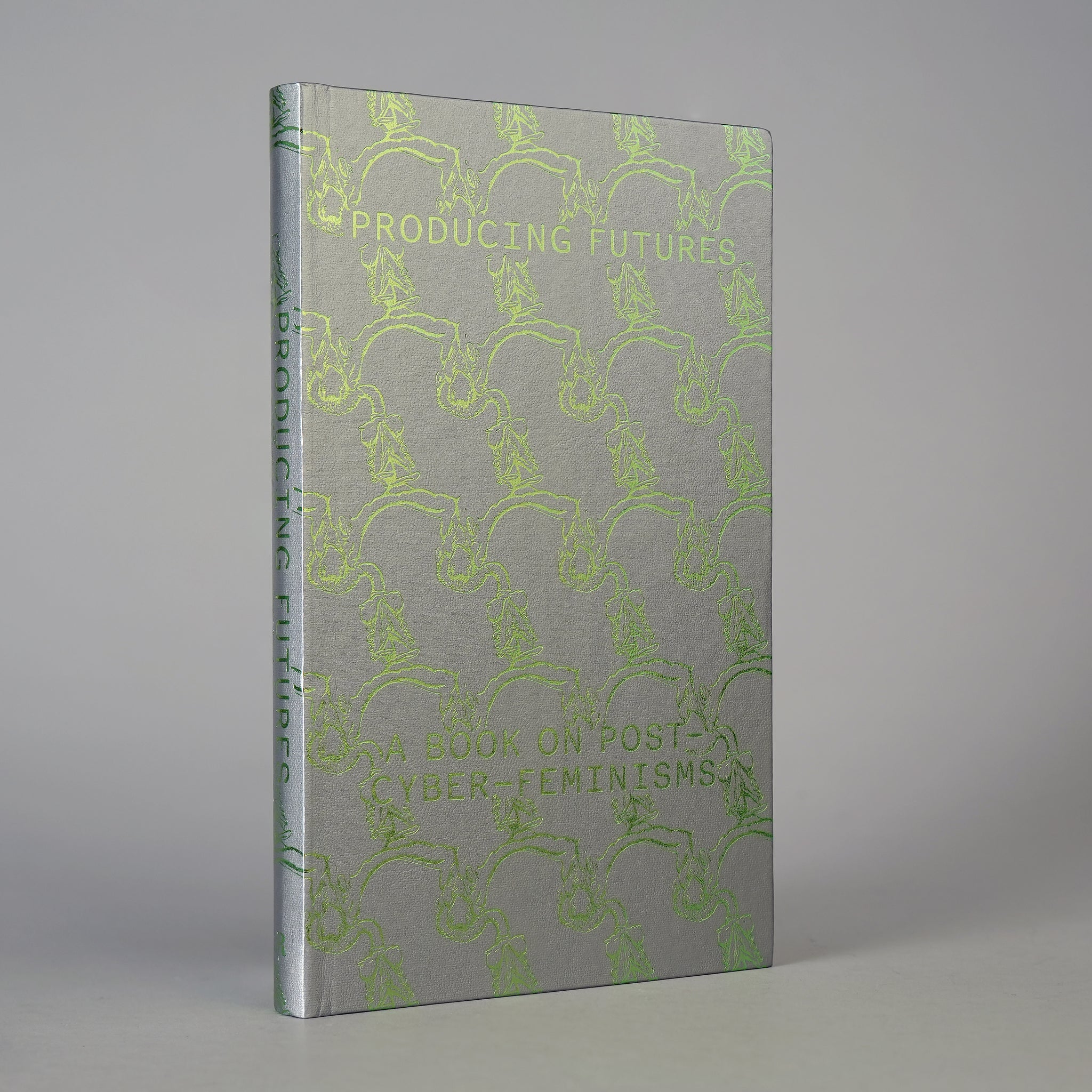 Producing Futures: A  Book on Post-Cyber-Feminisms