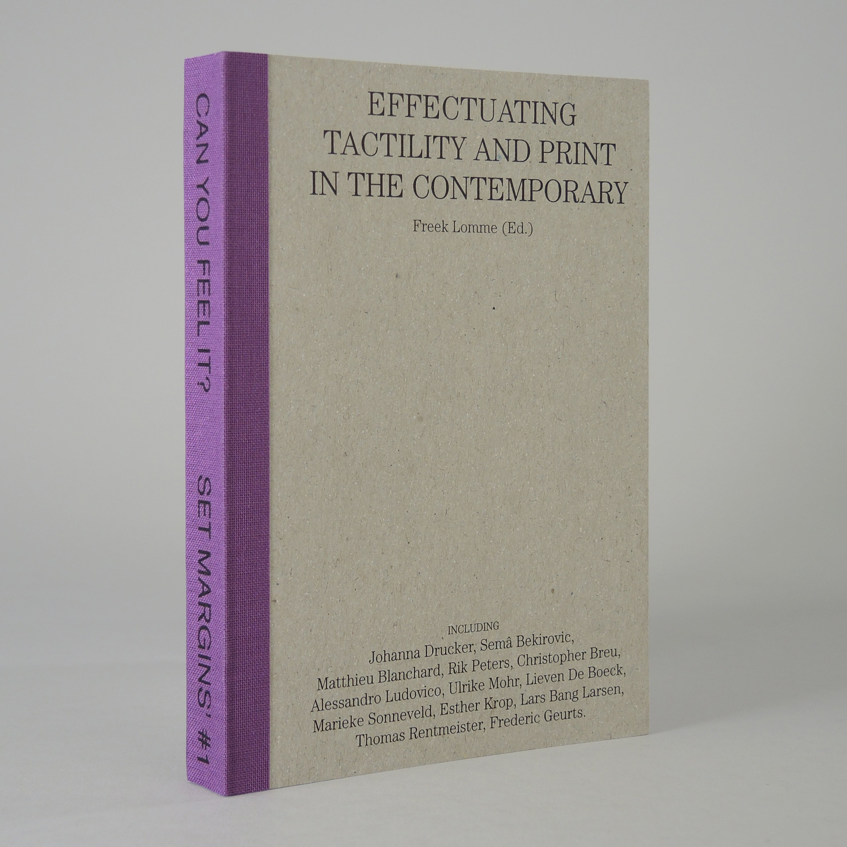 Can You Feel It? Effectuating Tactility and Print in the Contemporary ...
