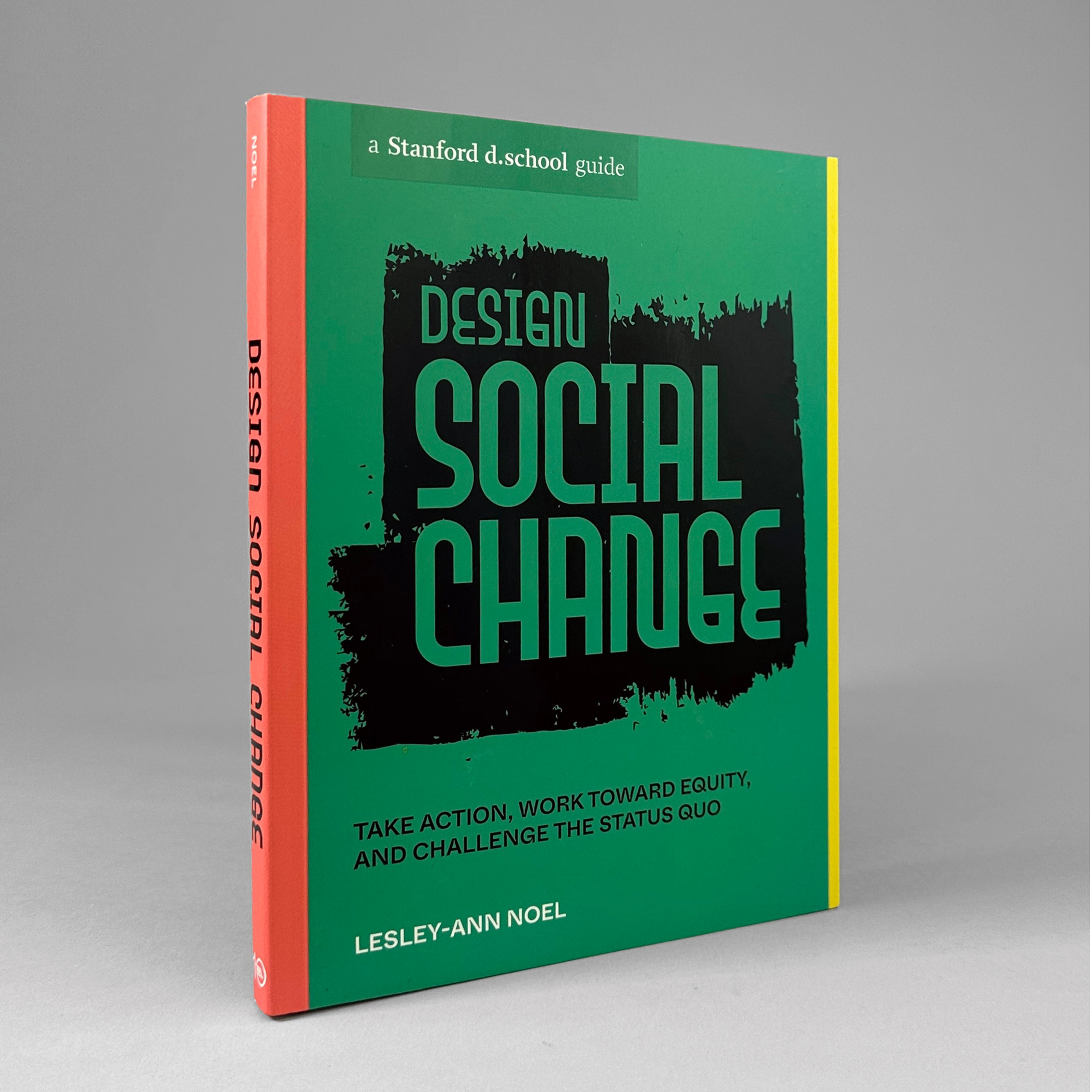 Design Social Change Take Action, Work toward Equity, and Challenge t