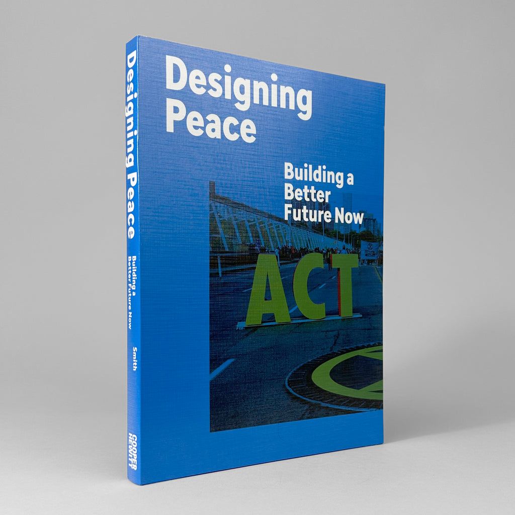 Designing Peace: Building a Better Future Now