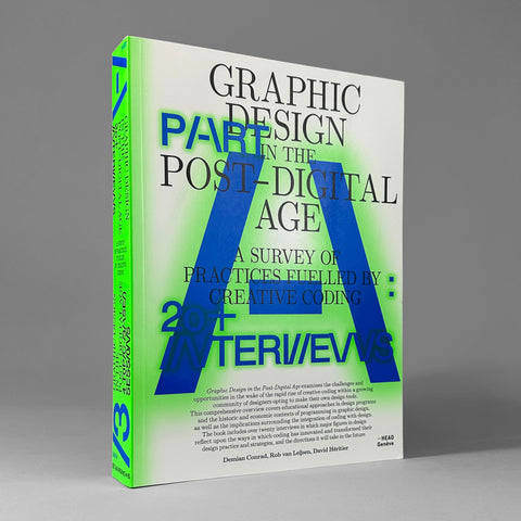 Graphic Design in the Post-Digital Age: A Survey of Practices Fueled by Creative Coding