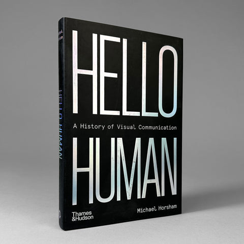 Hello Human: A History of Visual Communication
