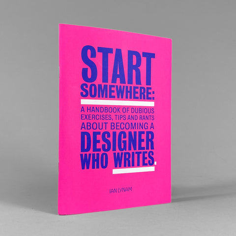 Start Somewhere / Ian Lynam