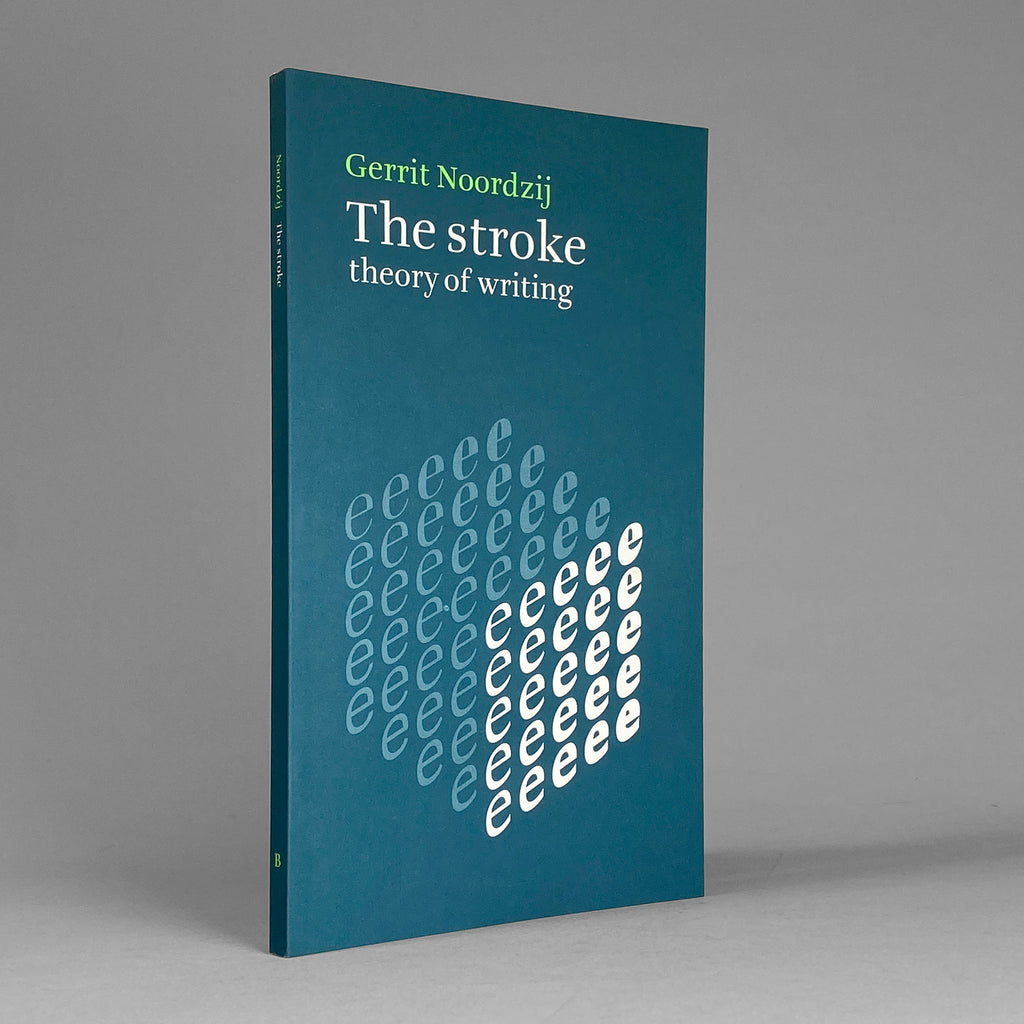 The Stroke: Theory Of Writing