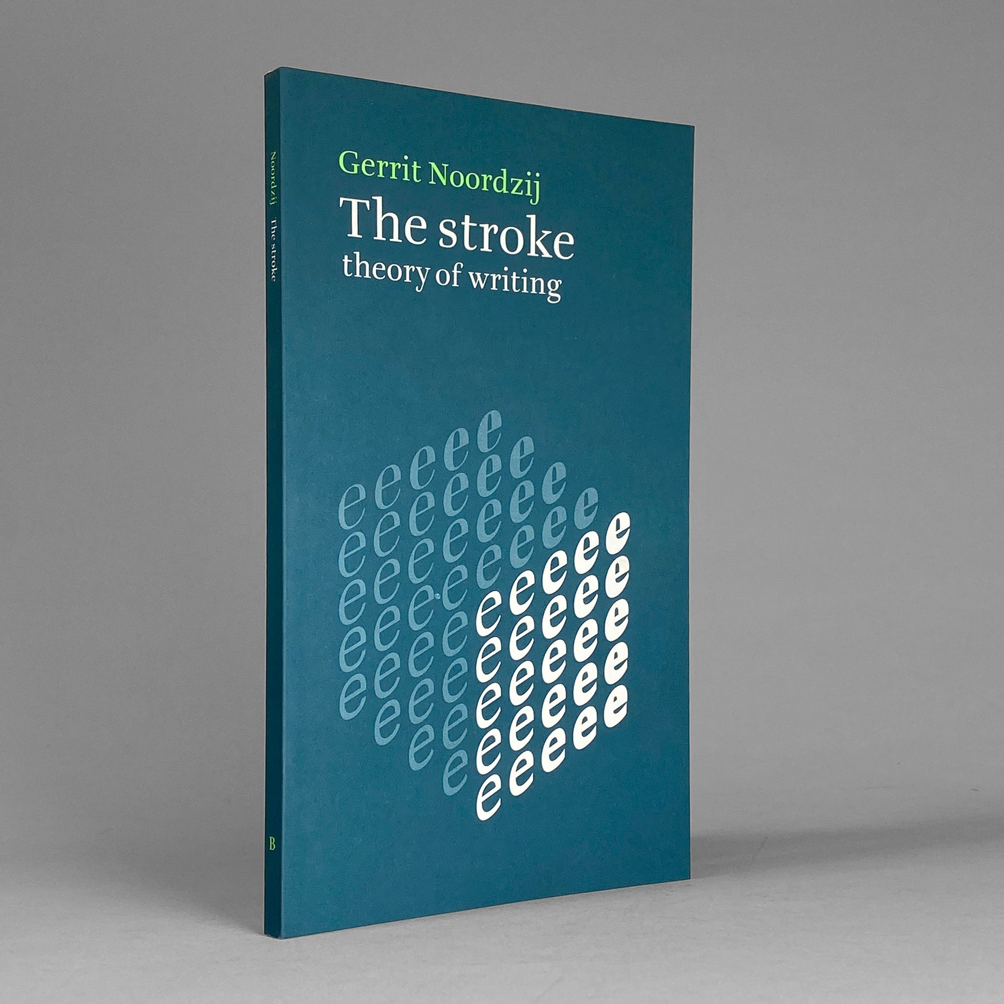 The Stroke: Theory Of Writing