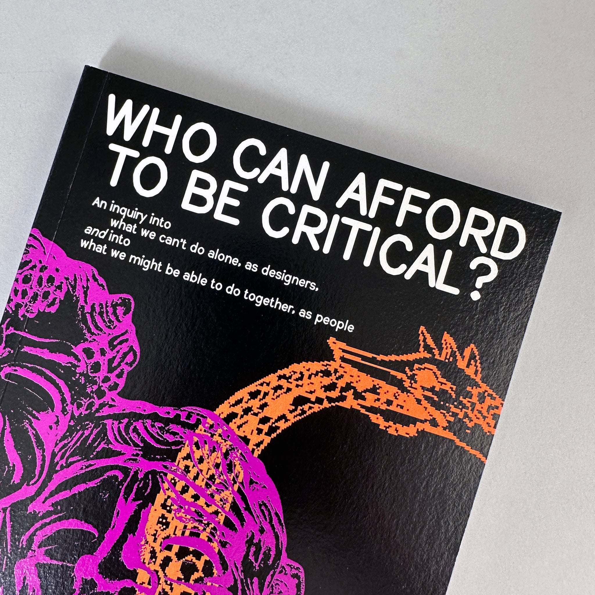 Who Can Afford to Be Critical?