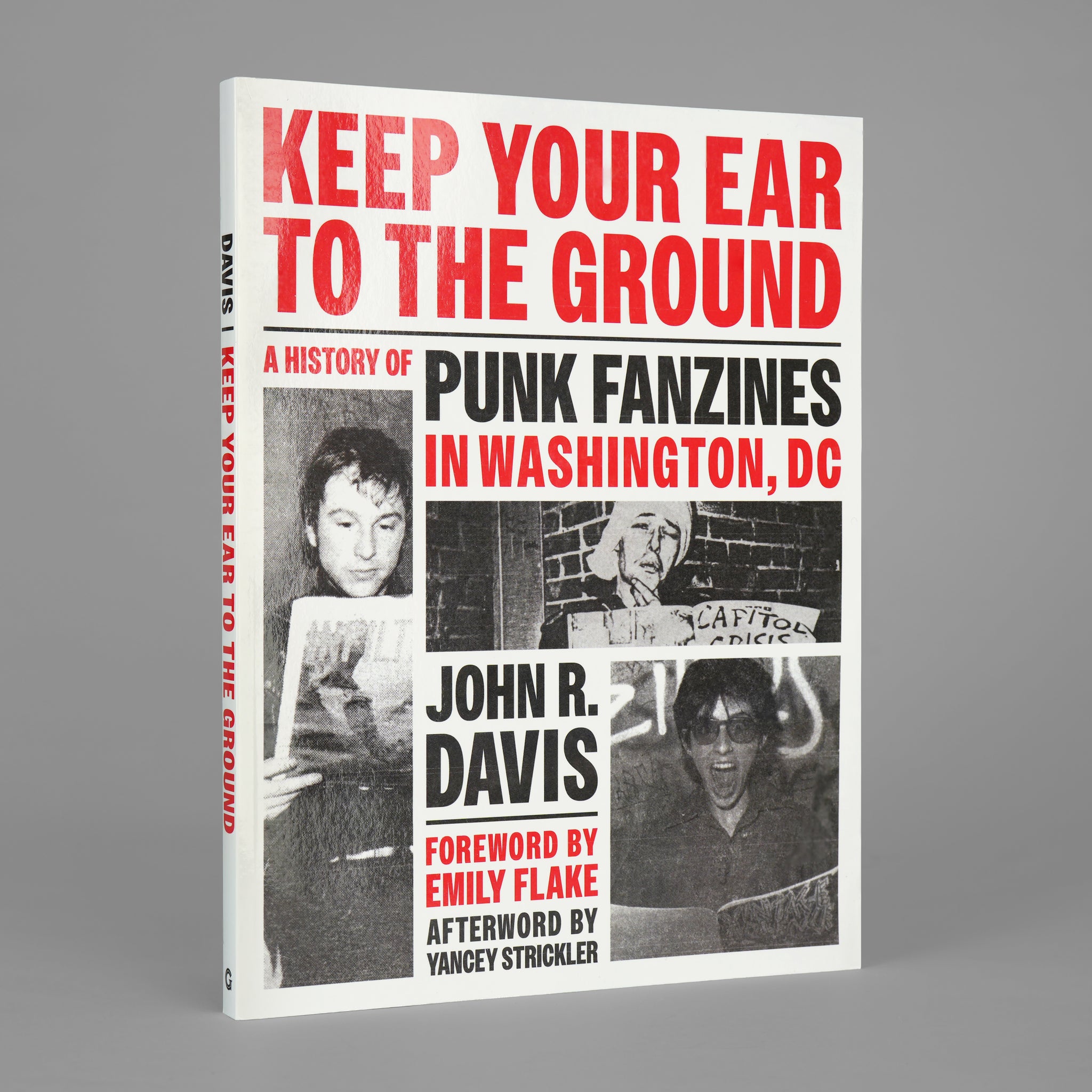 Keep Your Ear to the Ground: A History of Punk Fanzines in Washington, DC