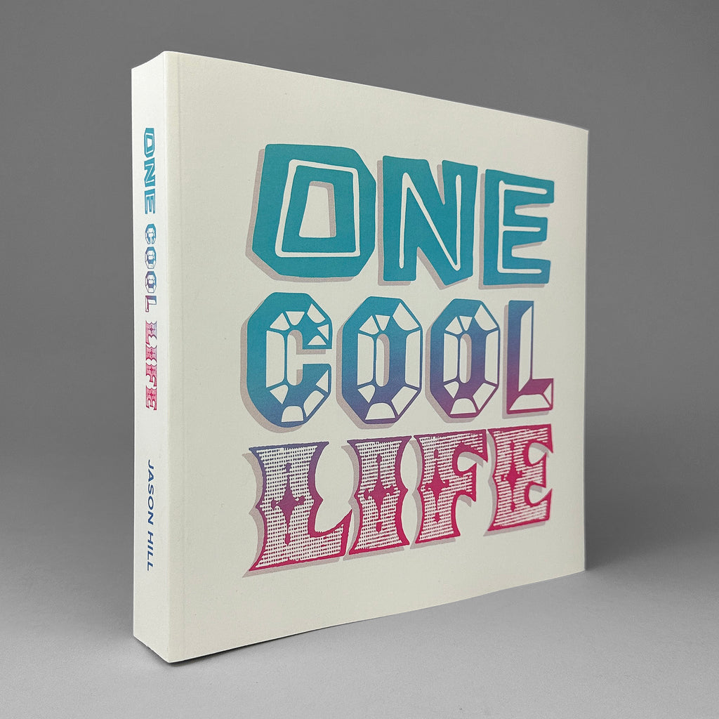 One Cool Life by Jason Hill