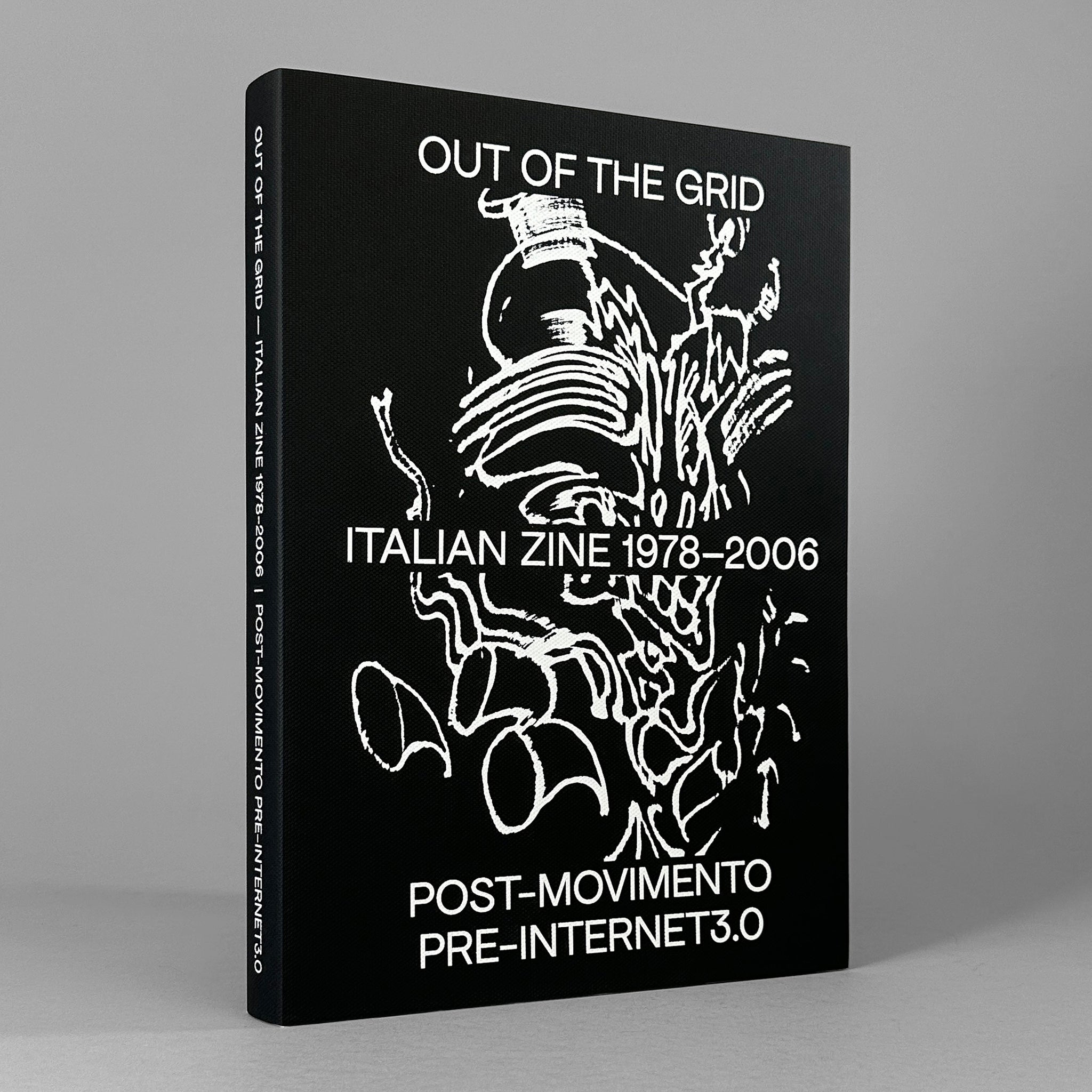 Out of the Grid: Italian Zine 1978-2006