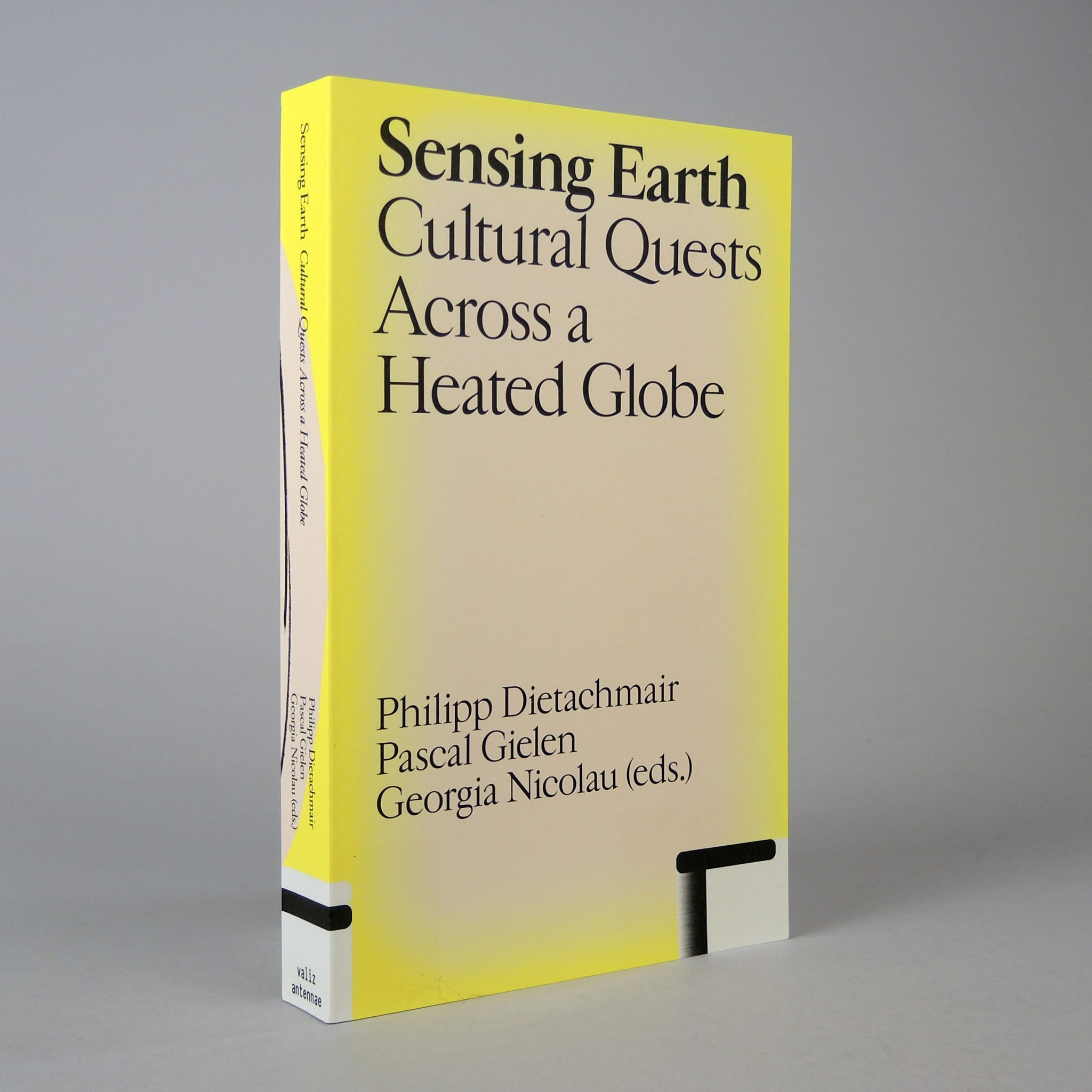 Sensing Earth: Cultural Quests Across a Heated Globe