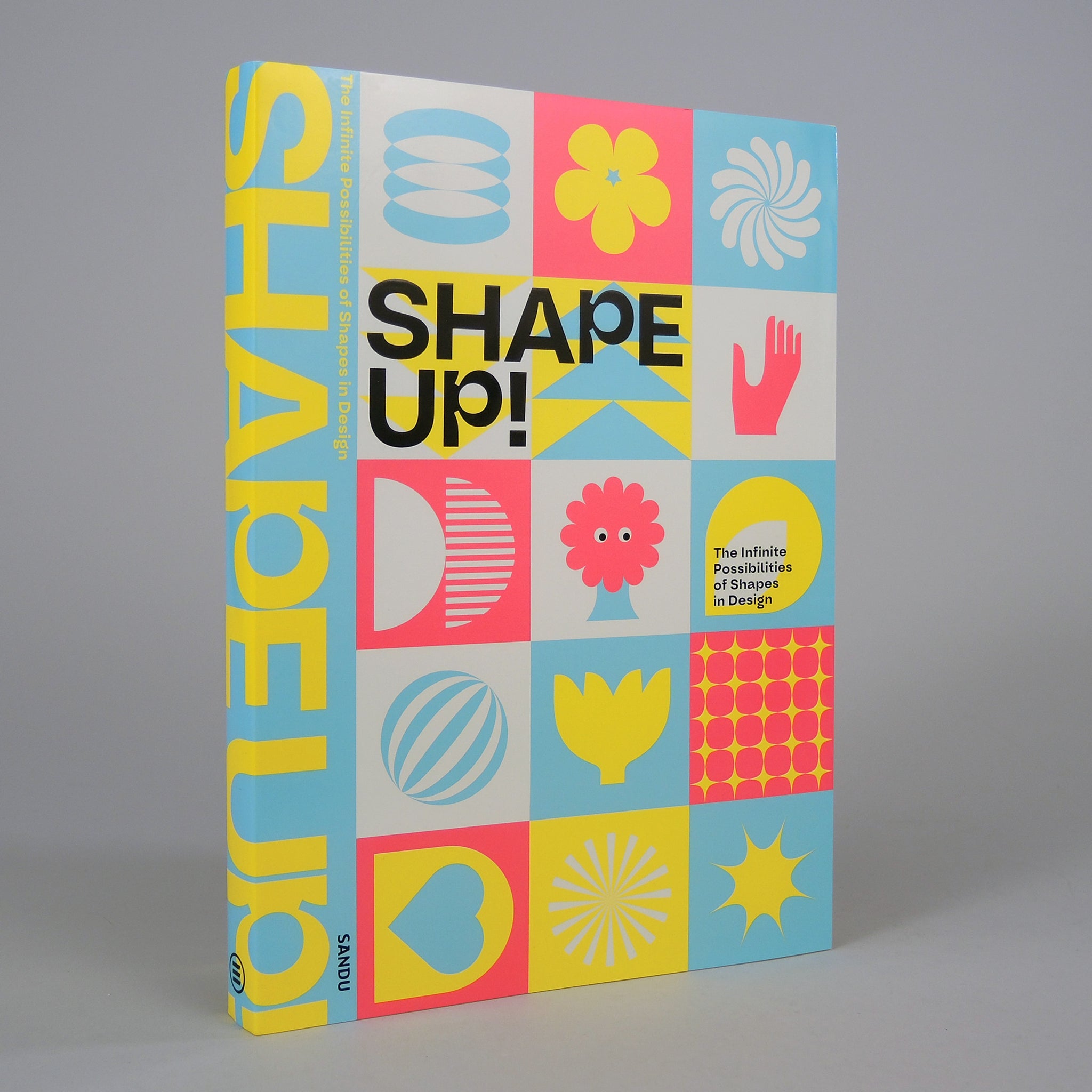 Shape Up Design Shape Up!: The Infinite Possibilities of Shapes in Design – Draw Down