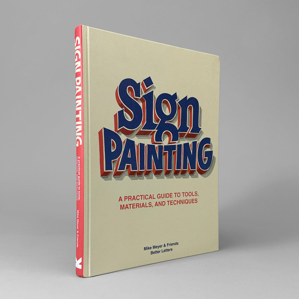 Sign Painting: A Practical Guide to Tools, Materials, and Techniques