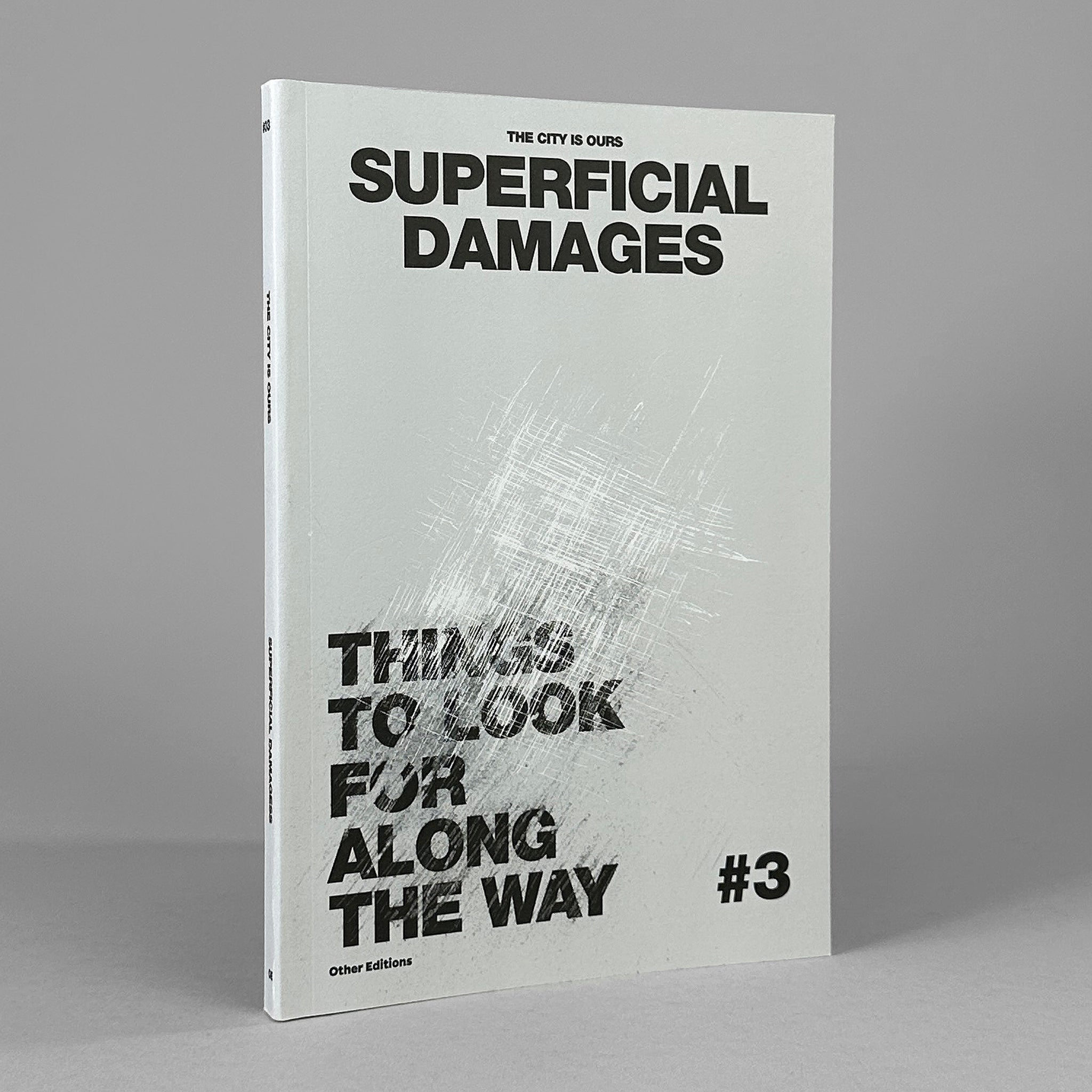 The City Is Ours #3: Superficial Damages