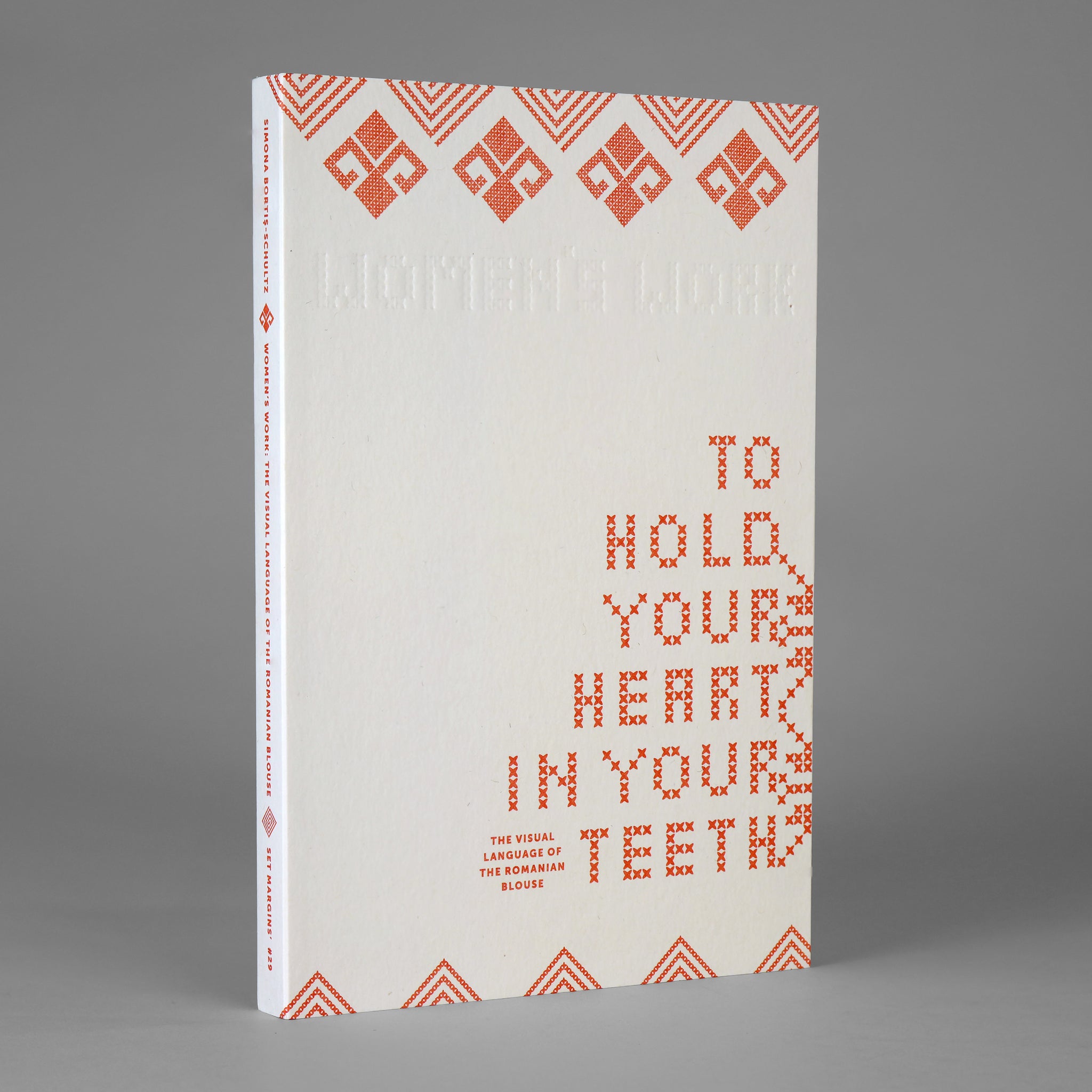 To Hold Your Heart in Your Teeth, Women's Work: The Visual Language of the Romanian Blouse