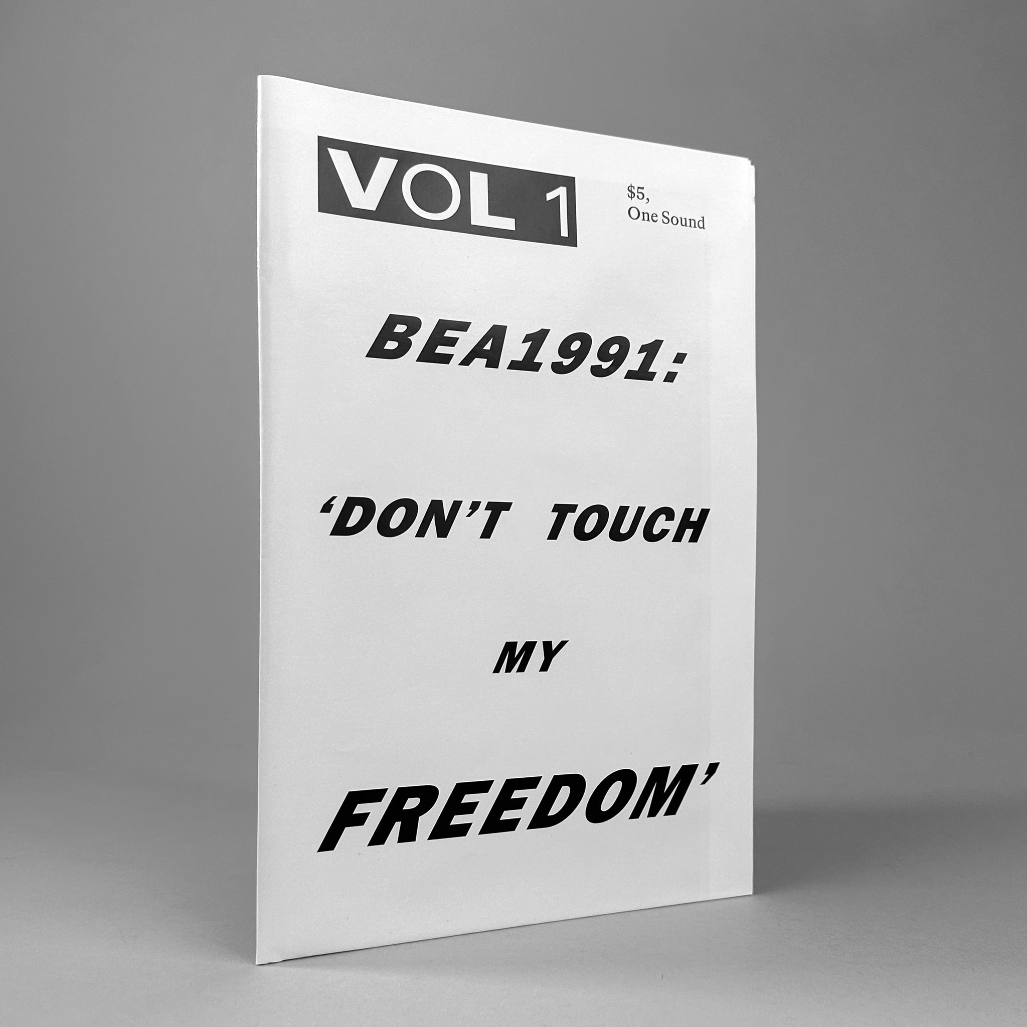 VOL 1 — BEA1991: Don't Touch My Freedom