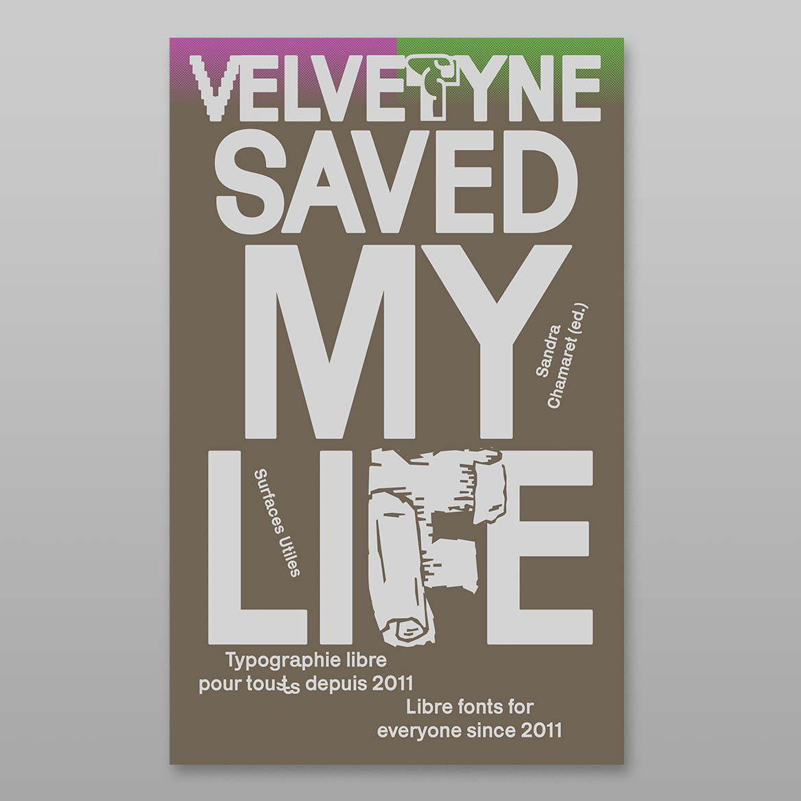 PRE-SALE: Velvetyne Saved My Life: Libre Fonts for Everyone Since 2011 ...