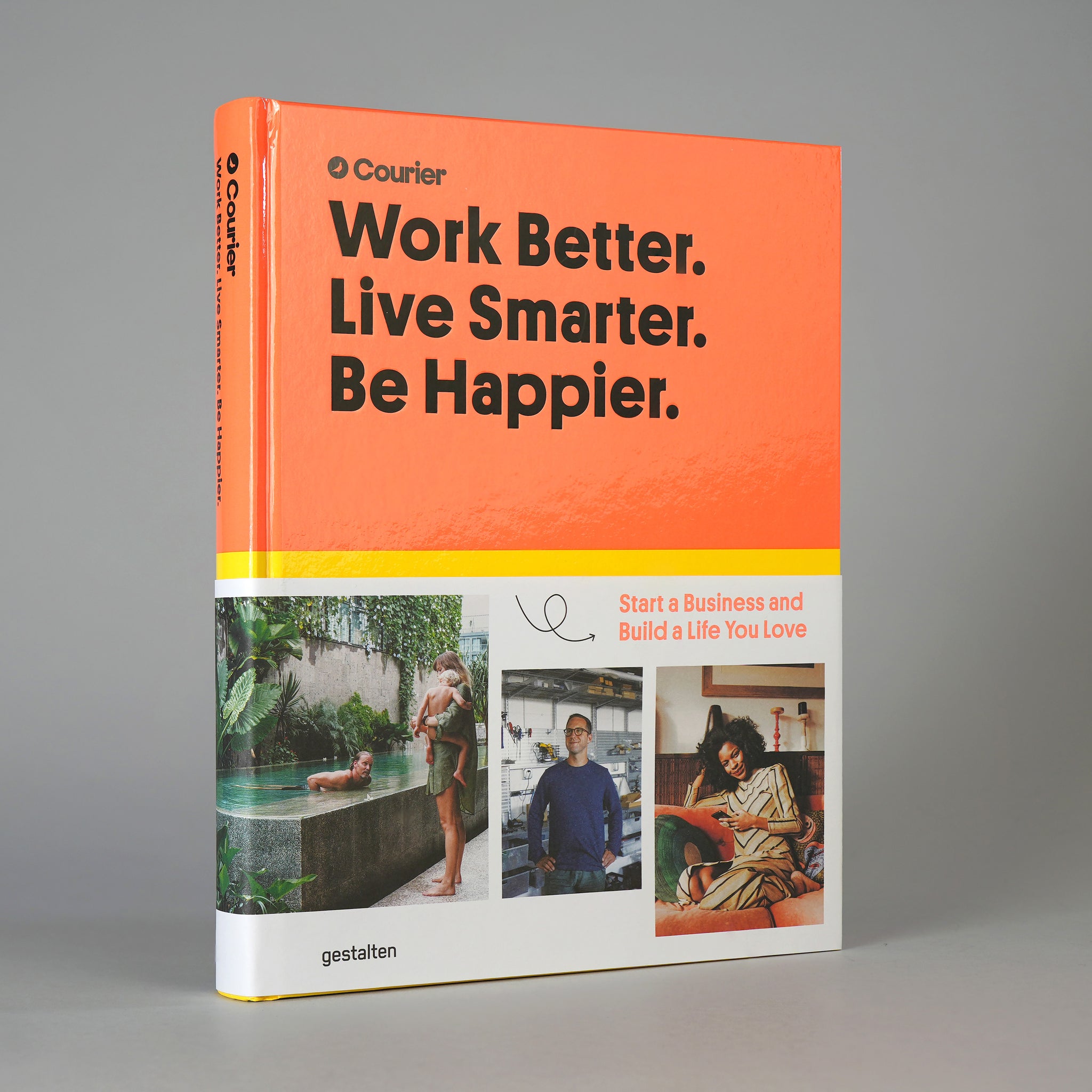 Work Better. Live Smarter. Be Happier.