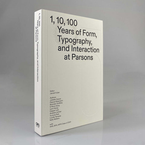 1, 10, 100 Years: Form, Typography, and Interaction at Parsons