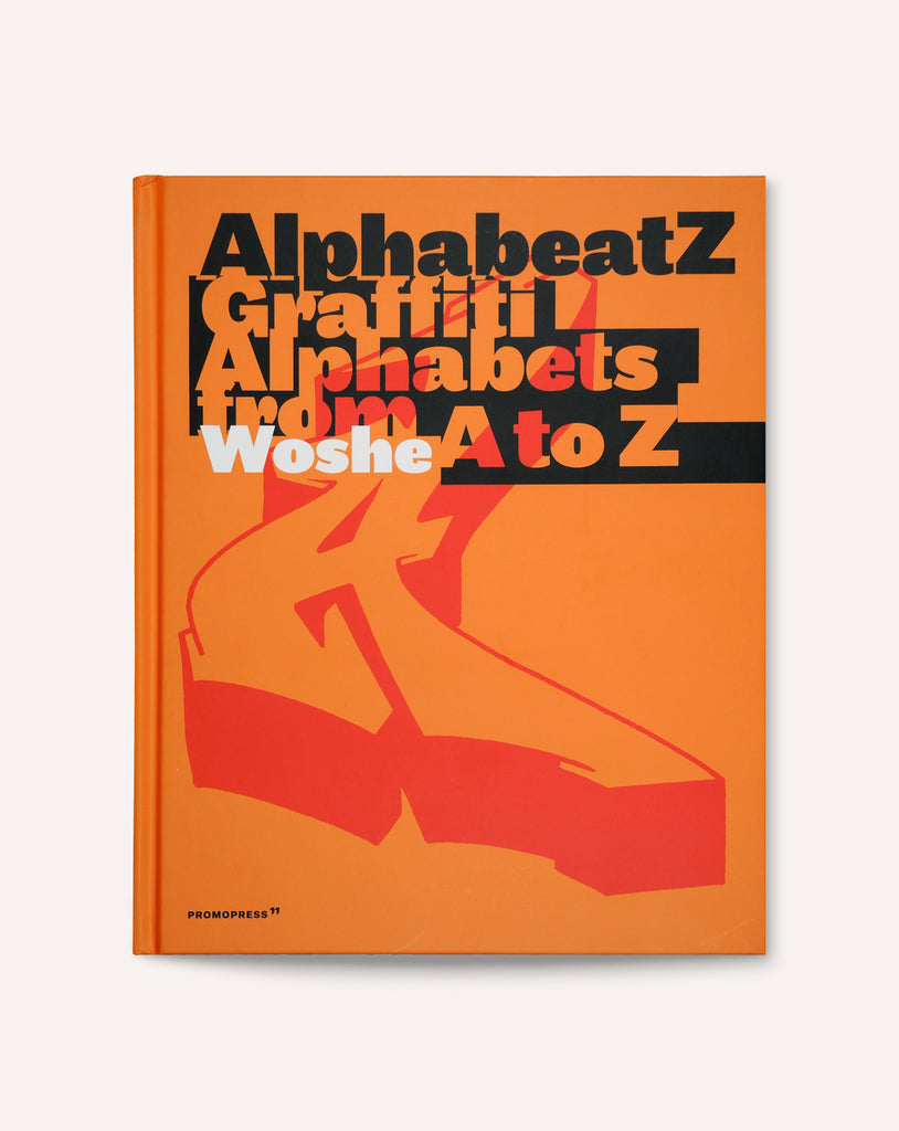 Alphabeatz: Graffiti Alphabets from A to Z