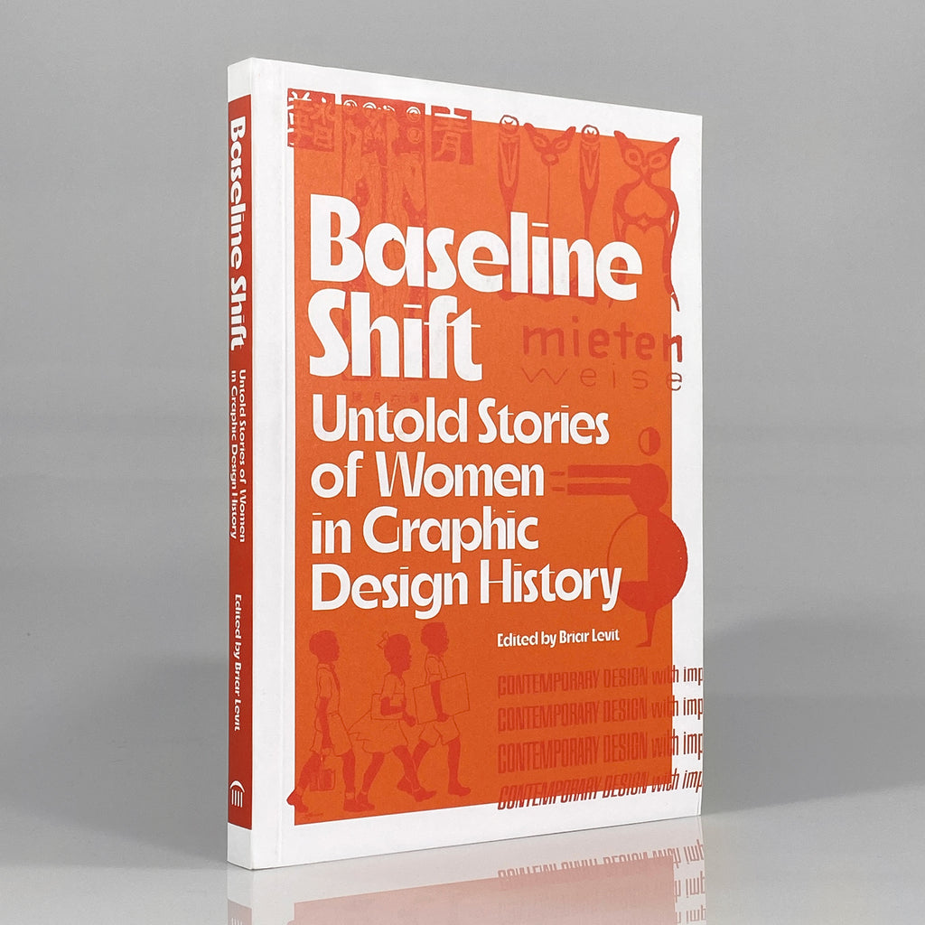 Baseline Shift: Untold Stories of Women in Graphic Design History