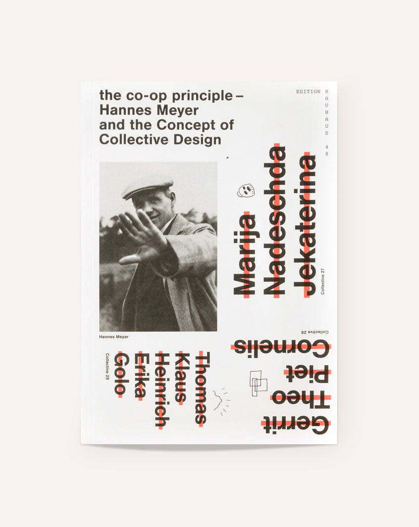The Co-Op Principle: Hannes Meyer and the Concept of Collective Design