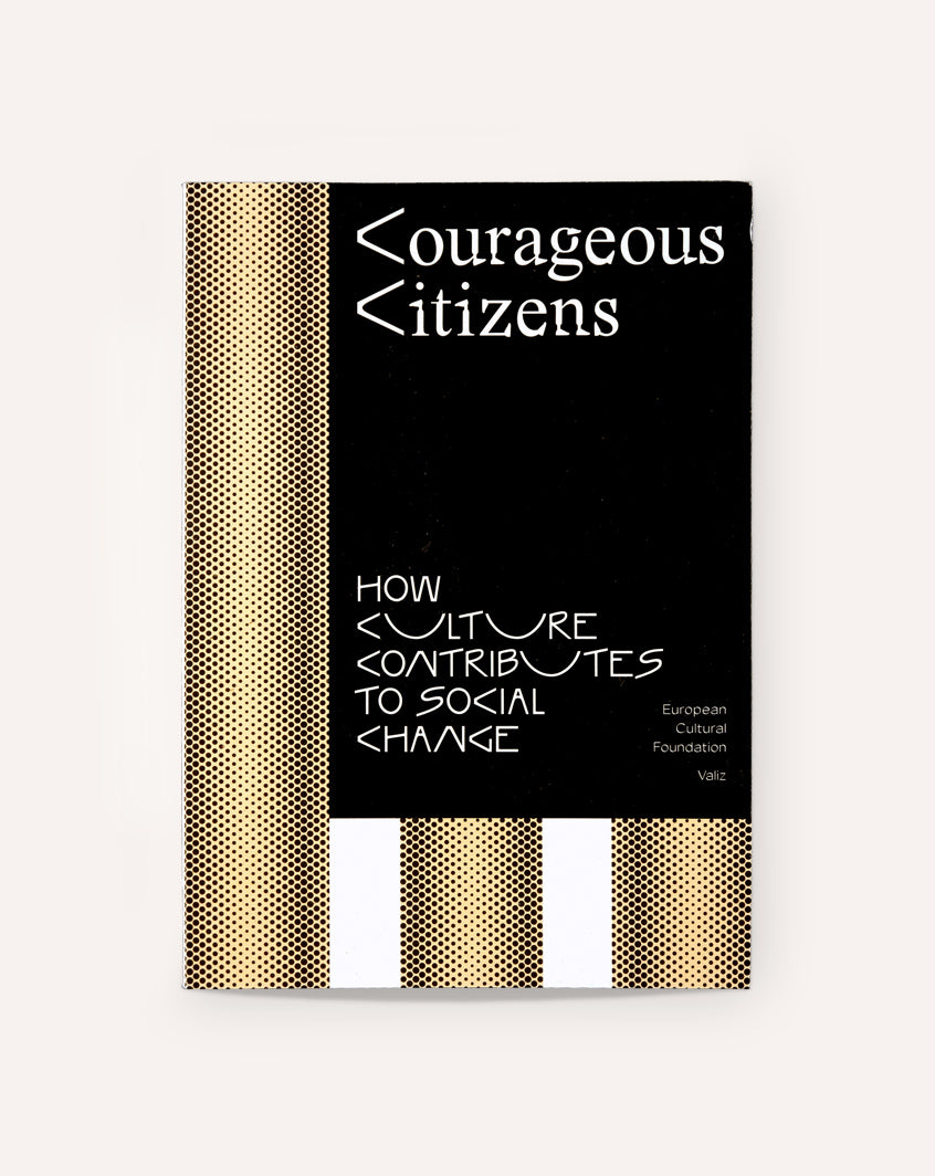 Courageous Citizens: How Culture Generates Social Change