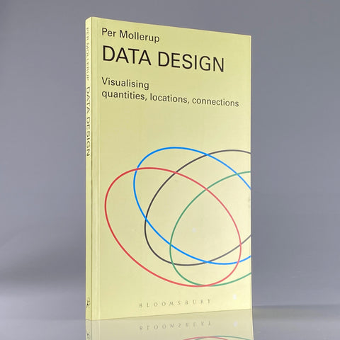 Data Design: Visualizing Quantities, Locations, Connections