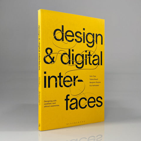 Design and Digital Interfaces: Designing with Aesthetic and Ethical Awareness