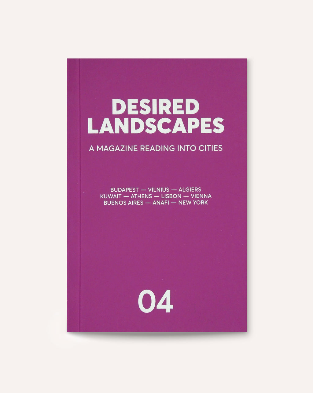 Desired Landscapes, Issue 04