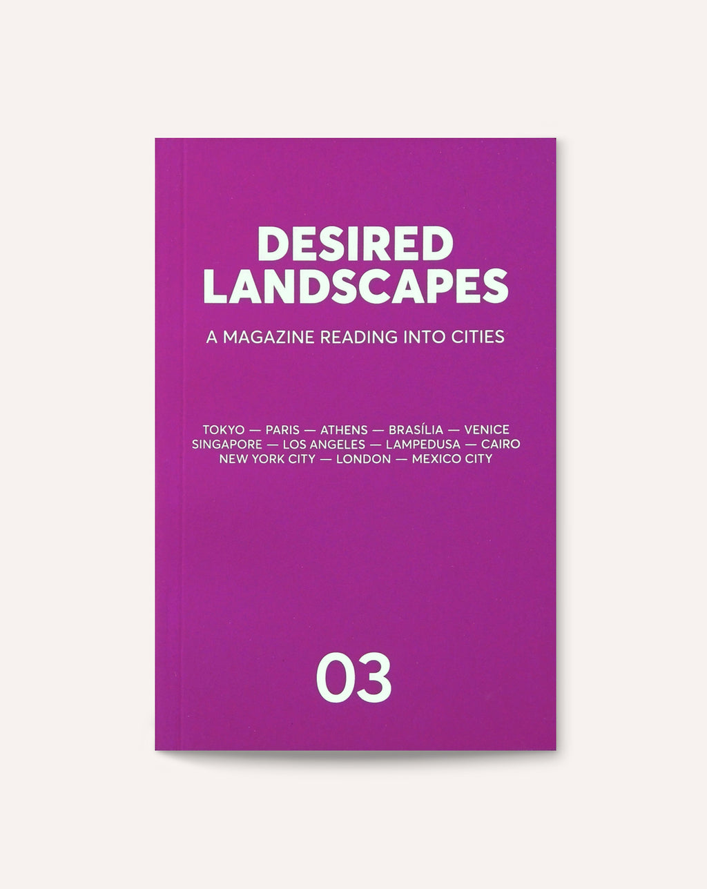 Desired Landscapes, Issue 03