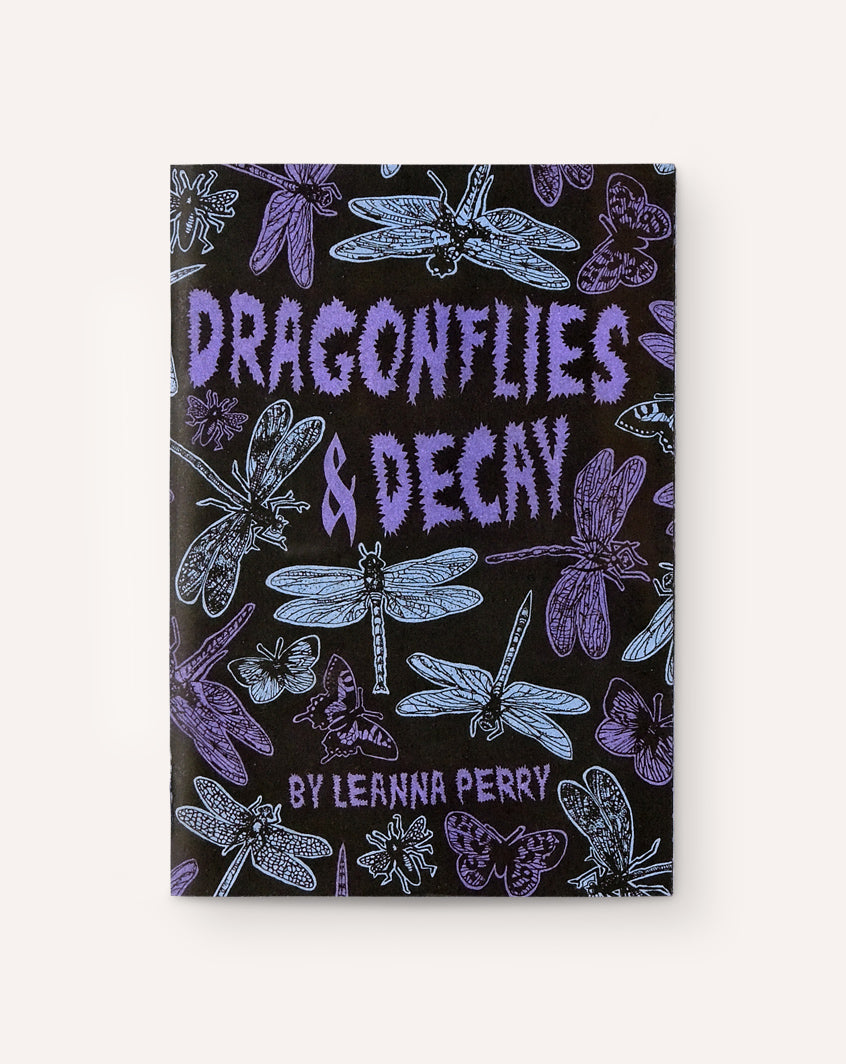 Dragonflies & Decay / Leanna Perry