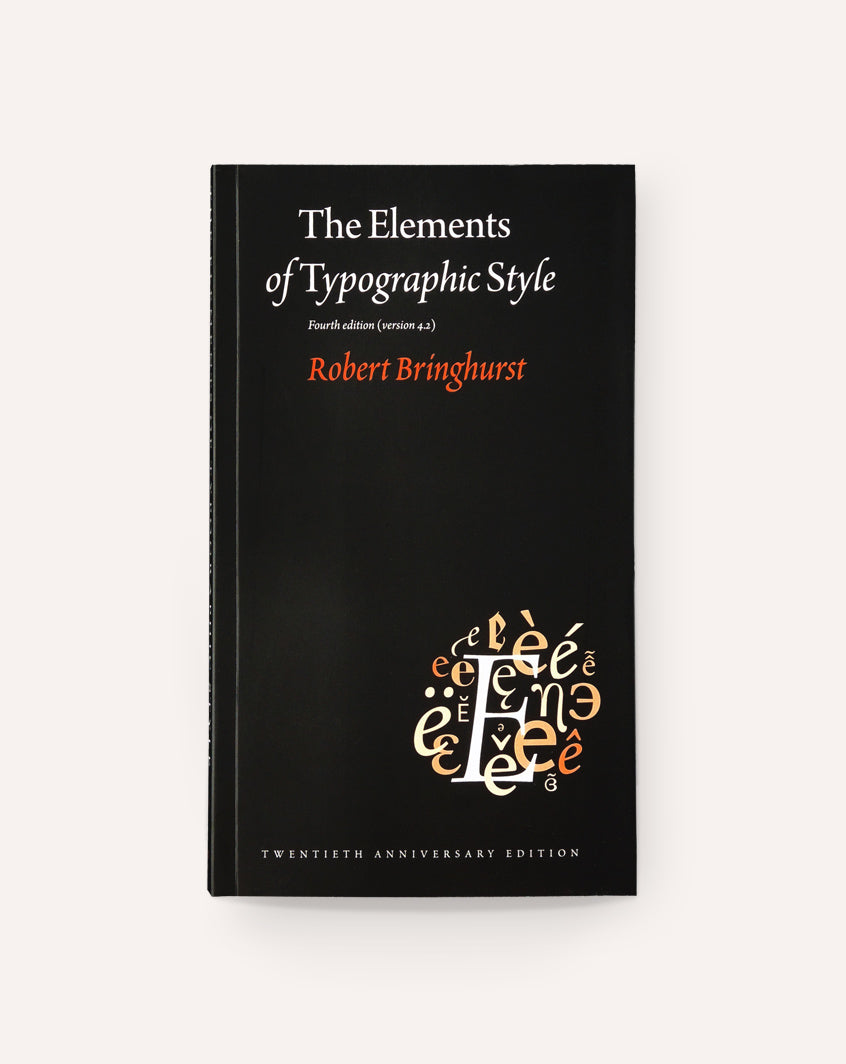 The Elements of Typographic Style / Robert Bringhurst