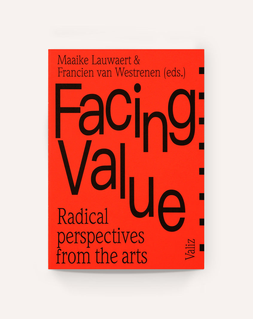 Facing Value: Radical Perspectives from the Arts