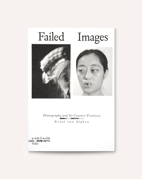 Failed Images: Photography and its Counter-Practices