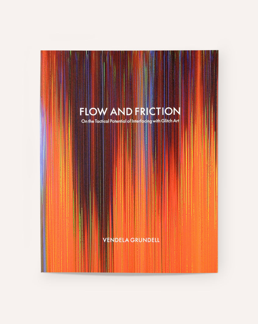 Flow and Friction: On the Tactical Potential of Interfacing with Glitch Art