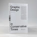 Design in Conservative Times