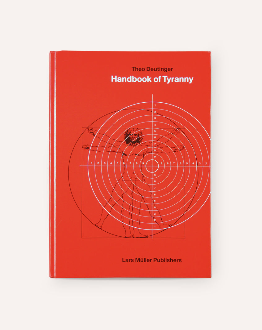 Handbook of Tyranny / Theo Deutinger