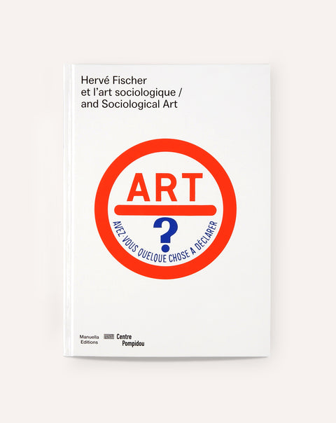 Hervé Fischer And Sociological Art