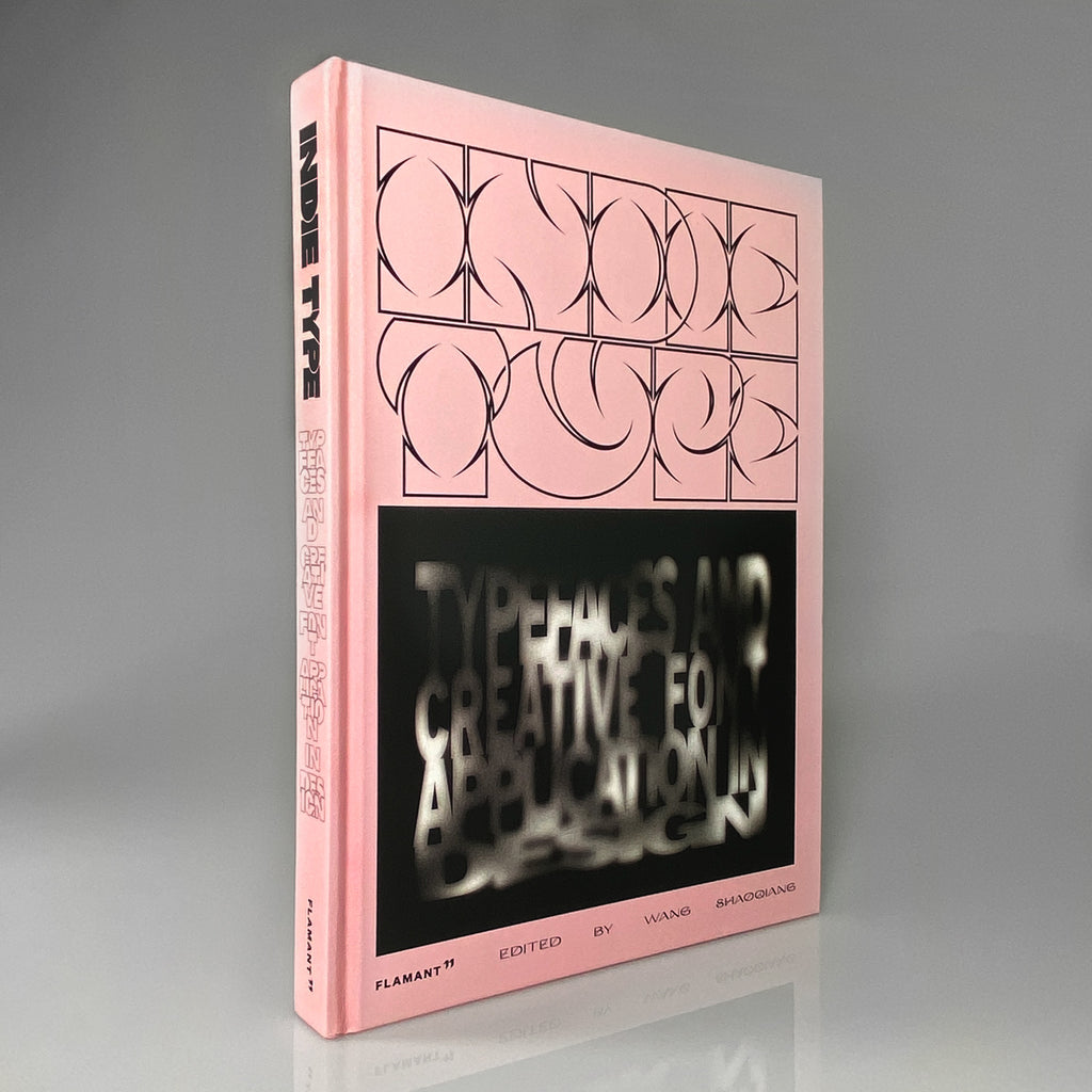 Indie Type: Typefaces and Creative Font Application in Design