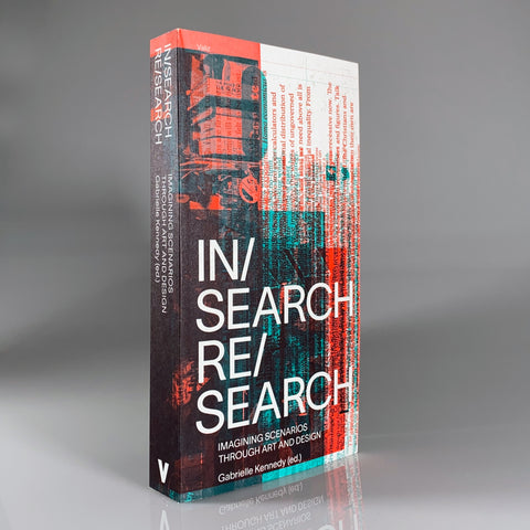 IN/Search RE/Search: Imagining Scenarios Through Art and Design