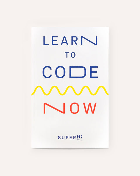 Learn to Code Now! / SuperHi