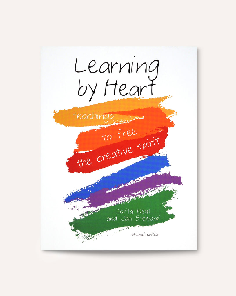 Learning by Heart: Teachings to Free the Creative Spirit
