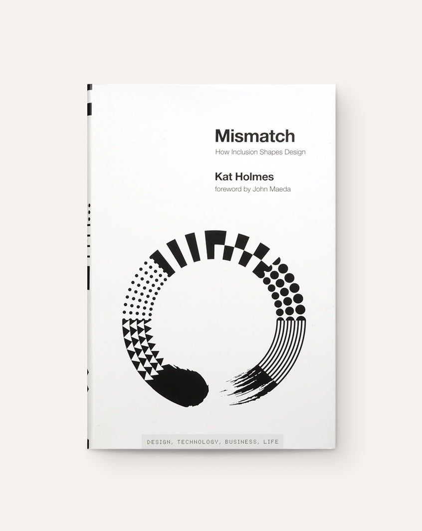 Mismatch: How Inclusion Shapes Design