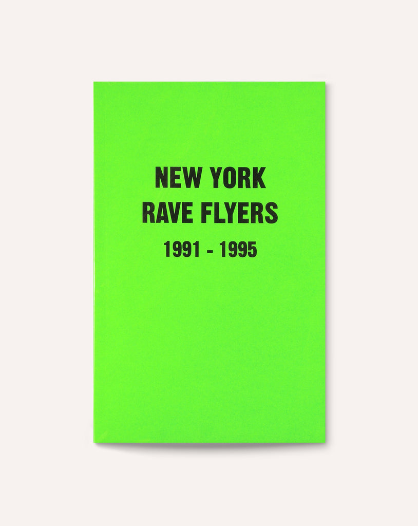 New York Rave Flyers, 1991-1995