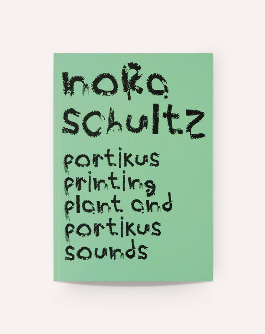 Nora Schultz: Portikus Printing Plant and Portikus Sounds