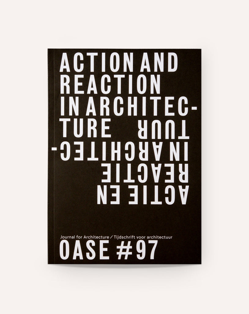 OASE #97: Action and Reaction