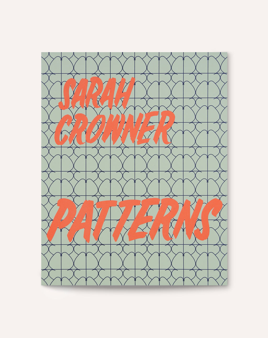 Patterns / Sarah Crowner